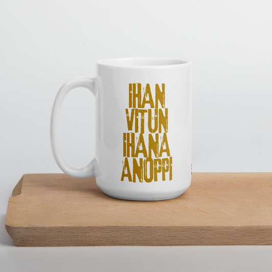 IHAN VITUN IHANA ANOPPI muki - Hevimies