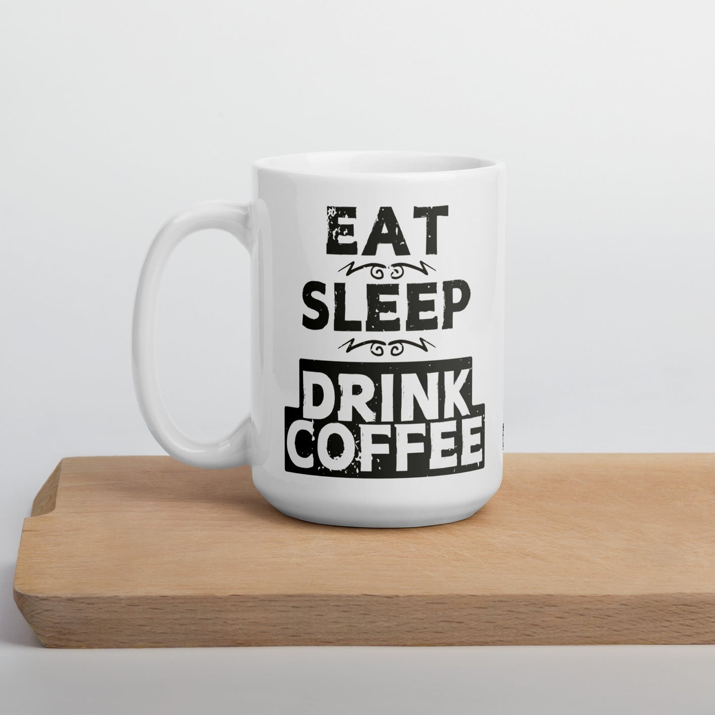 Eat Sleep Drink Coffee muki - Hevimies