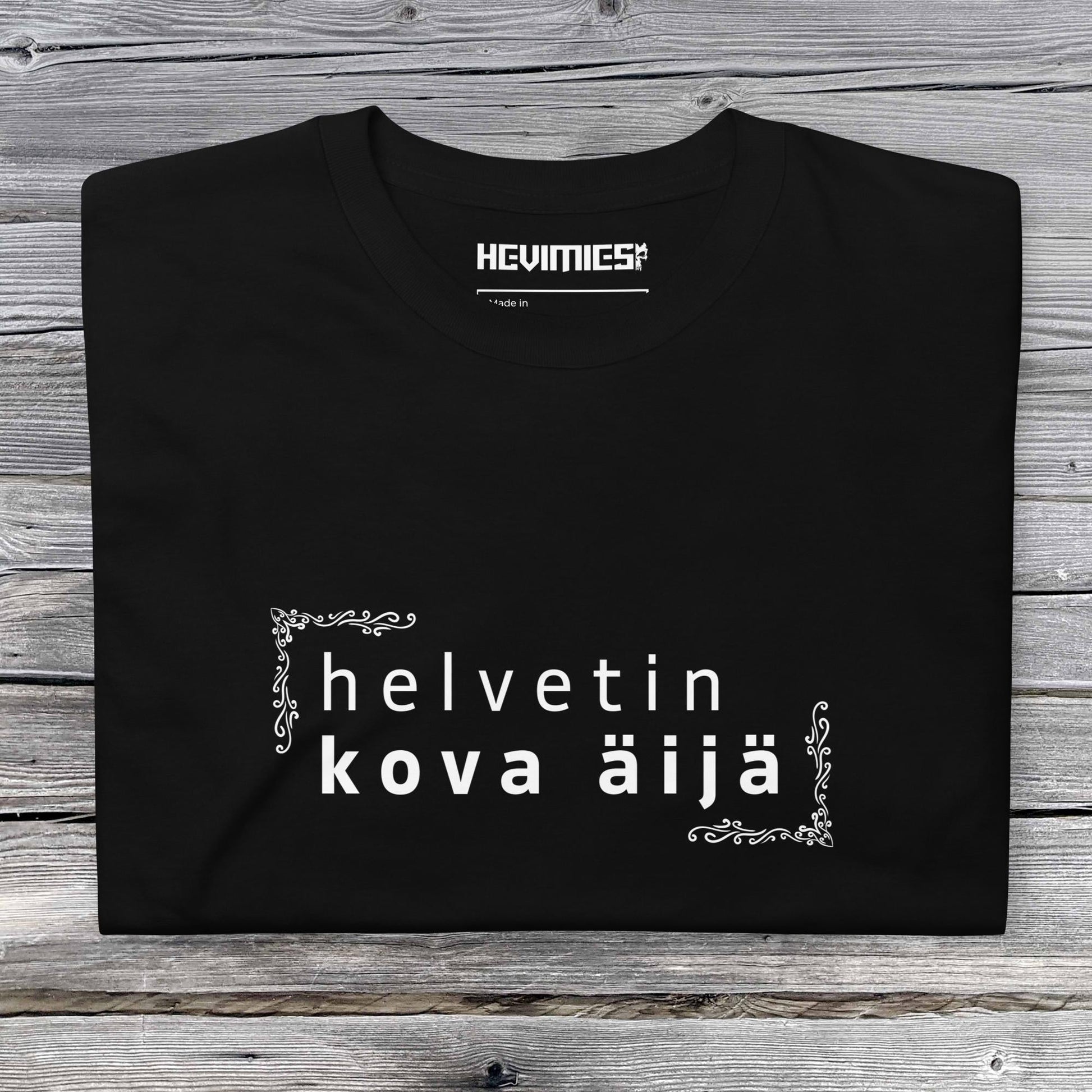 Helvetin kova äijä t - paita - Hevimies