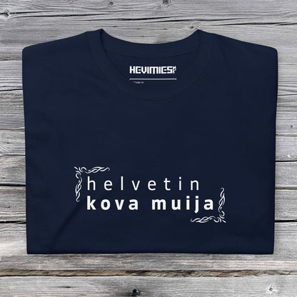 Helvetin kova muija t - paita - Hevimies