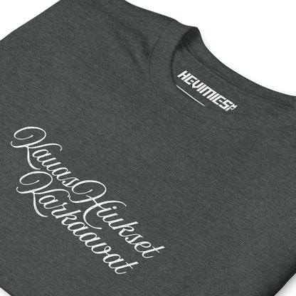 KAUAS HIUKSET KARKAAVAT t - paita - Hevimies