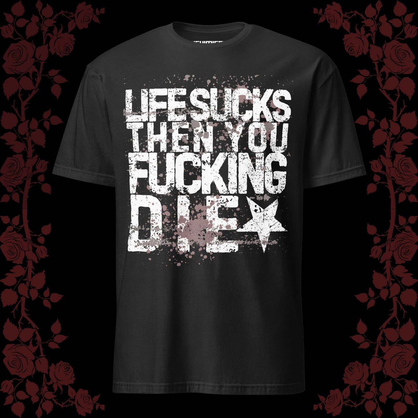 LIFE SUCKS t - paita - Hevimies