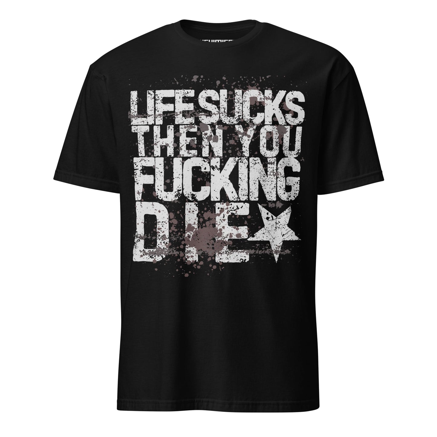 LIFE SUCKS t - paita - Hevimies