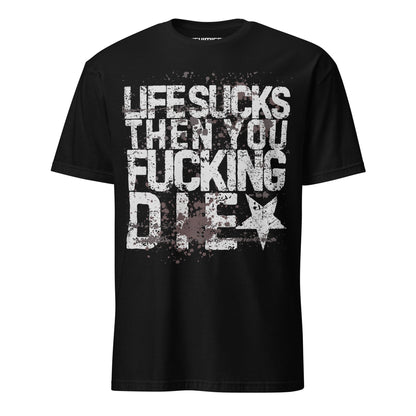 LIFE SUCKS t - paita - Hevimies