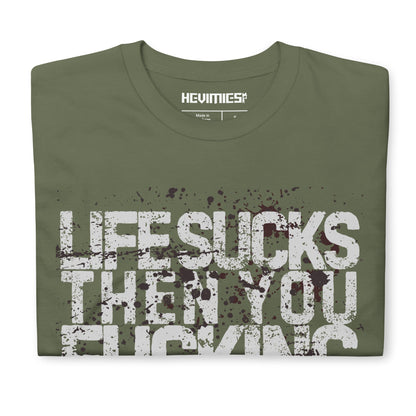 LIFE SUCKS t - paita - Hevimies