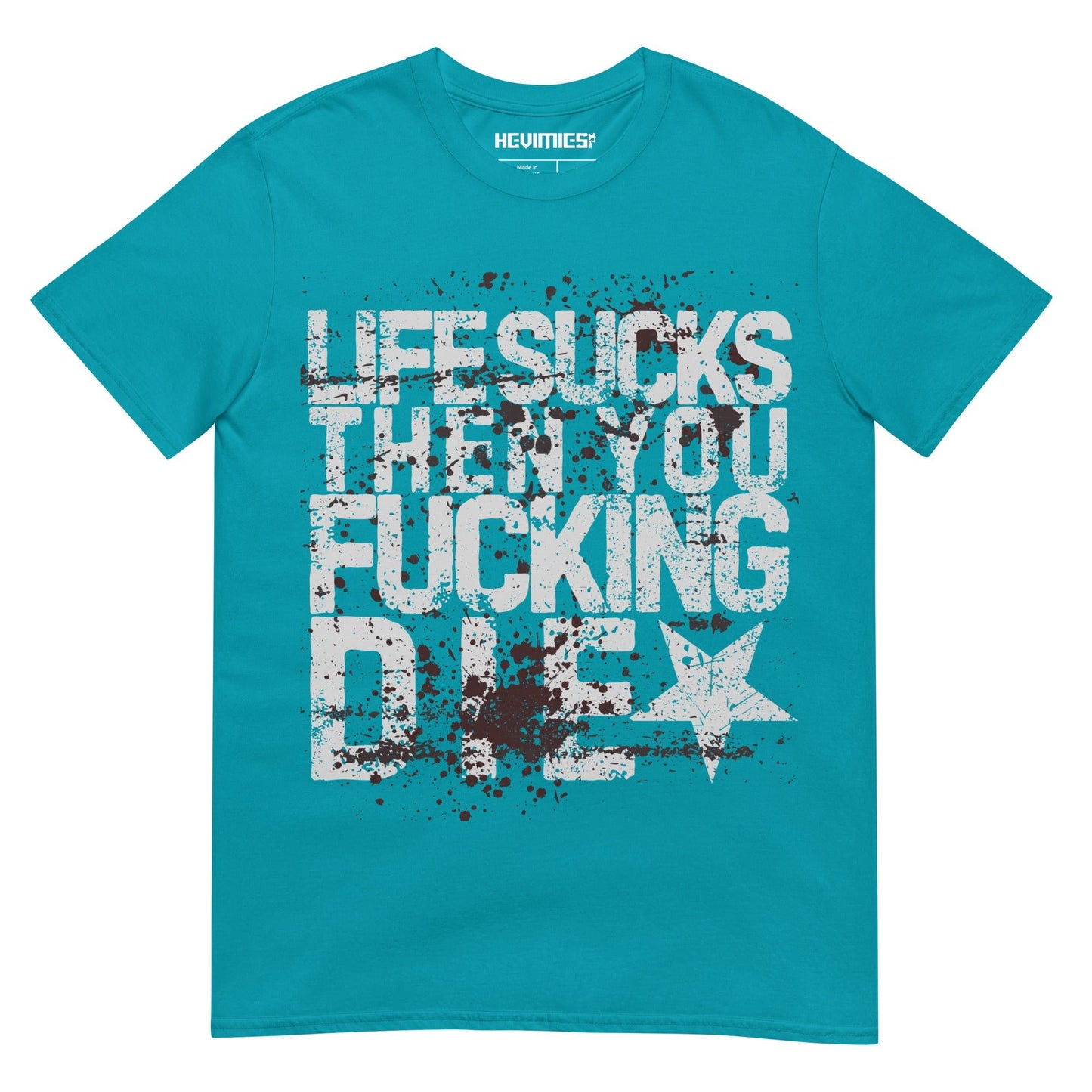 LIFE SUCKS t - paita - Hevimies