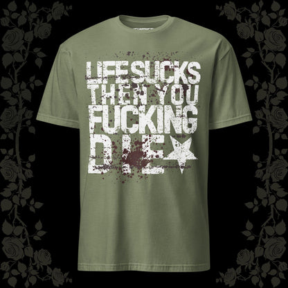 LIFE SUCKS t - paita - Hevimies