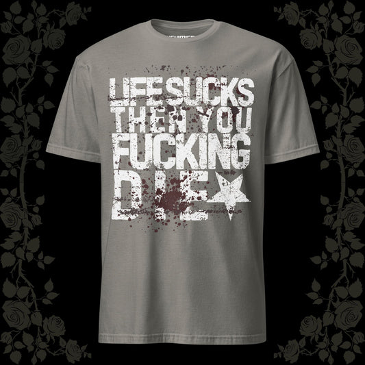 LIFE SUCKS t - paita - Hevimies