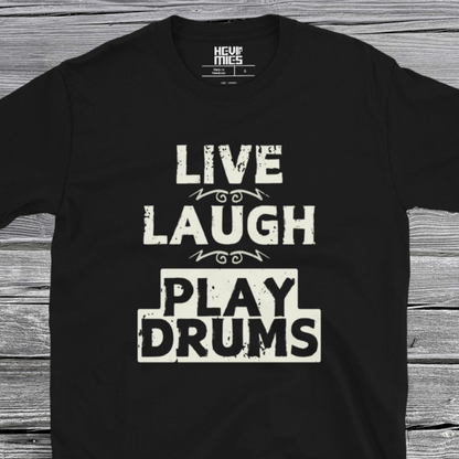 Live Laugh Play drums t - paita - Hevimies