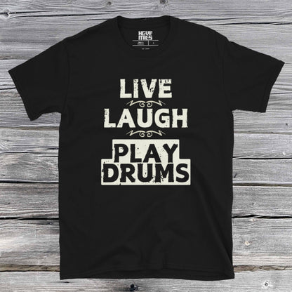 Live Laugh Play drums t - paita - Hevimies