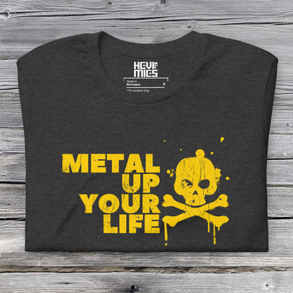 Metal up your Life t - paita - Hevimies