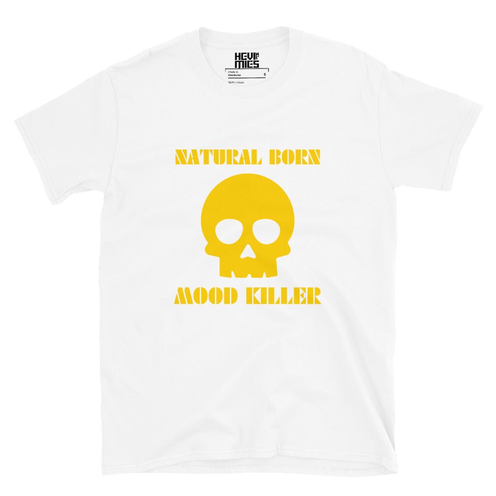 Natural born mood killer t - paita - Hevimies