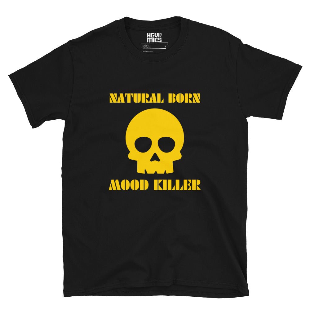 Natural born mood killer t - paita - Hevimies