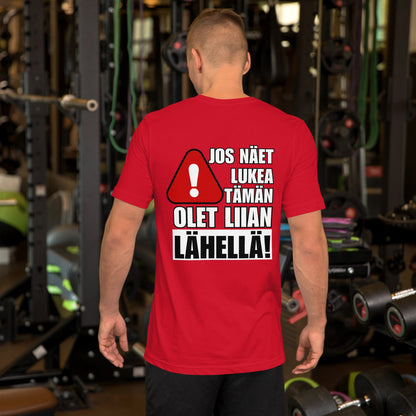 Olet liian Lähellä t - paita - Hevimies