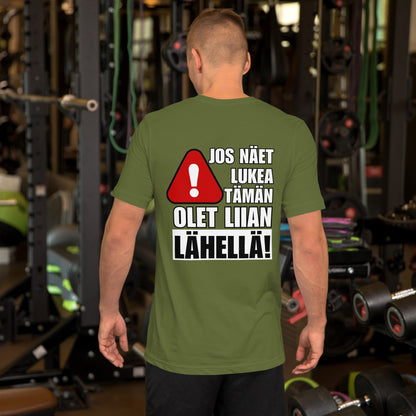 Olet liian Lähellä t - paita - Hevimies