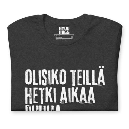 OLISIKO HETKI AIKAA t - paita - Hevimies