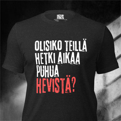 OLISIKO HETKI AIKAA t - paita - Hevimies