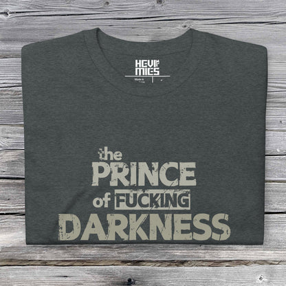 Prince of Fucking darkness t - paita - Hevimies