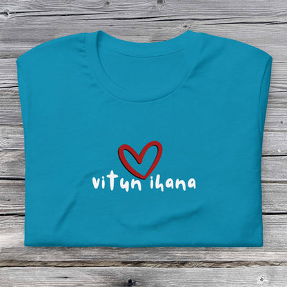 Vitun Ihana t - paita - Hevimies